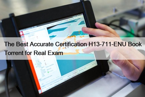 The Best Accurate Certification H13-711-ENU Book Torrent for ...